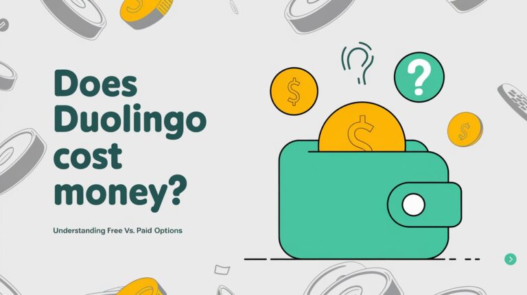 Does Duolingo Cost Money: Free vs Paid Language Learning Options