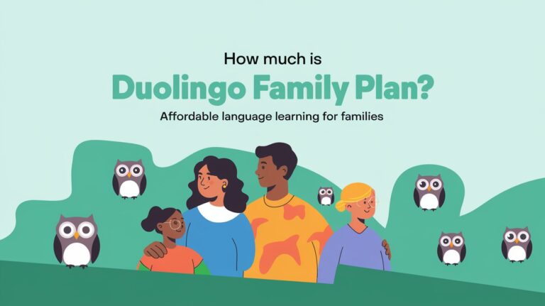 How Much Is Duolingo Family Plan: Pricing, Features & Comparison 2024