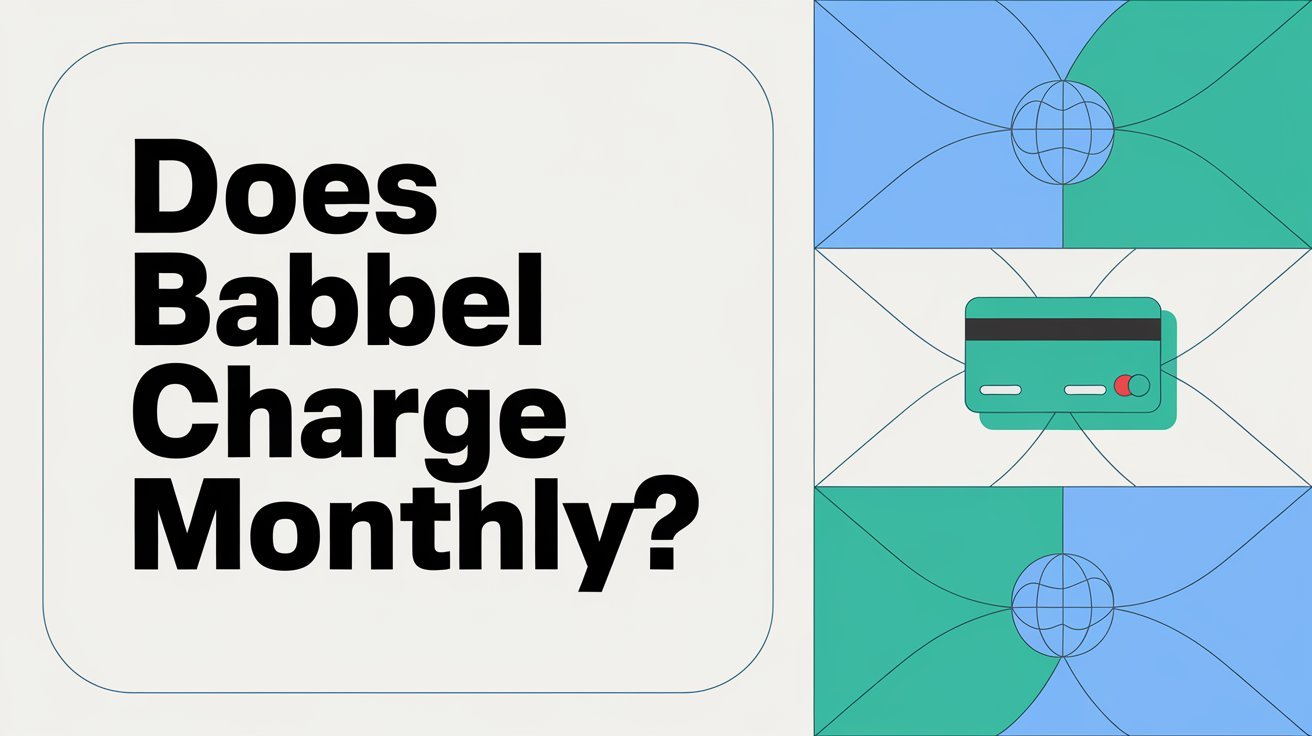 does babbel charge monthly